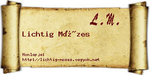 Lichtig Mózes névjegykártya